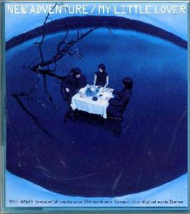 New Adventure [CD] MY LITTLE LOVER 小林武史 AKKO; MY LITTLE LOVER