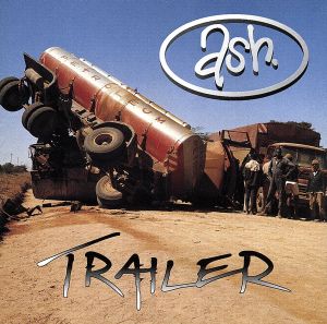 トレイラー [CD] アッシュ; ASH