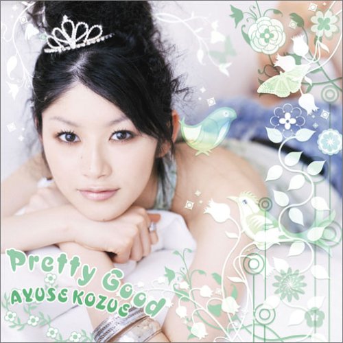 Pretty Good [CD] AYUSE KOZUE Ayuse GIORGIO 13 ATFC DUMMEEZ; AYUSE KOZUE