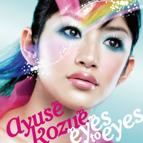 eyes to eyes [CD] AYUSE KOZUE