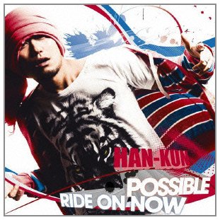 POSSIBLE / RIDE ON NOW【初回盤】 [CD] HAN-KUN