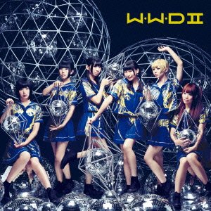 「W.W.D II」初回限定盤A(CD+DVD) [CD] でんぱ組 .inc