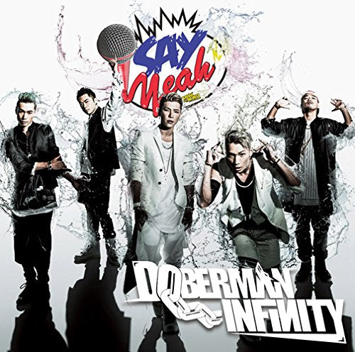 SAY YEAH!! (通常盤) [CD] DOBERMAN INFINITY