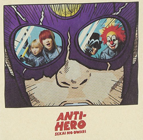 ANTI-HERO (アンタイヒーロー) (初回限定盤B:CD+DVD[TOKYO FANTASY2014 富士急ハイランド Selected Live DVD] 4曲収録予定) [CD] SEKAI NO OWARI