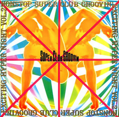 ノンストップ・スーパークラブ・ [CD] オムニバス テック・メーカー マック・ナック DJ・コーネリアス ローズ・オブ・アシッド ピウス アトマイザー2 オブスキュアー・FM デジタル・サパーズ ビッグ・ボス; T-バーズ