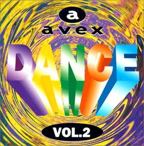 エイベックス・ダンス(2) [CD] オムニバス ジョイ・カードウェル バーバラ・タッカー EUROGROOVE プロディジー カペラ ジョン・ロビンソン チャンネルX UKアパッチ hitomi; m.c.A・T