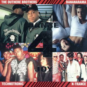 ダンス・4・ジョイ [CD] アウトヒア・ブラザーズ バナナラマ N-トランス テクノトロニック; ヤ・キッドK