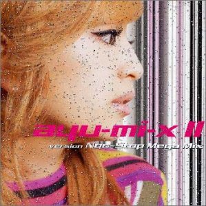 ayu-mix II version Non-Stop Mega Mix [CD] 浜崎あゆみ 浜崎あゆみ Hybrid HARDKNOX EBOMAN ORB マッド・プロフェッサー Akimitsu Honma Tomoyuki Tanaka GROUPE.The LaB LIFe ノード・ライダー; 浜崎あゆみ