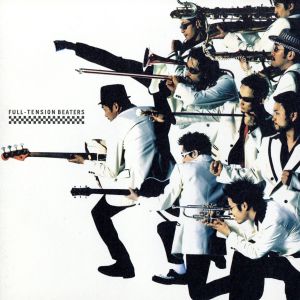 FULL-TENSION BEATERS [CD] 東京スカパラダイスオーケストラ 岡田陽; 東京スカパラダイスオーケストラ
