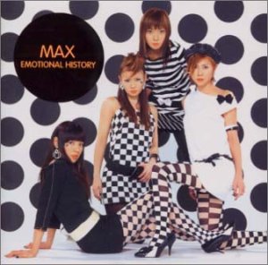 EMOTIONAL HISTORY [CD] MAX 森浩美 黒須チヒロ 松本理恵 Yusuke Sakamoto 阿久津健太郎 MAX マックス・マーティン PIPELINE PROJECT NANA GAKU; 原一博