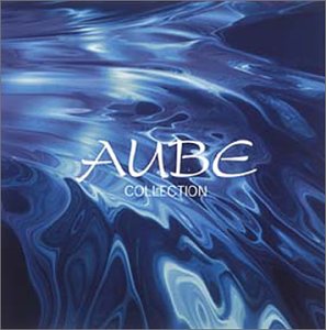 AUBE COLLECTION [CD] オムニバス 相川七瀬 Do As Infinity Favorite Blue Groovy Boyfriends 浜崎あゆみ Tiptory; hitomi