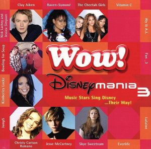 WOW! Disneymania(3) [CD] オムニバス クリスティ・カールソン・ロマノ クレイ・エイケン エバーライフ キンバリー・ロック ラレイン ジェシー・マッカートニー レイヴン・シモーン ジャンプ5 ニック・ラシェイ&ジェシカ・シンプソン; ファン_3