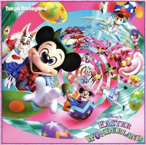 東京ディズニーランド ディズニー・イースターワンダーランド [CD] Disney ディズニー