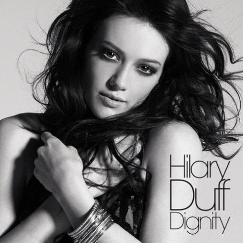 DIGNITY [CD] ヒラリー・ダフ