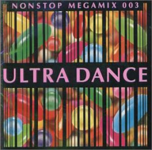 ウルトラダンス(3) [CD] オムニバス ブリタリクス クロック マイリーン スーパーカー ファスト・エディ アダム・オースティン モージェイ ネーム リッキー; マゴリア