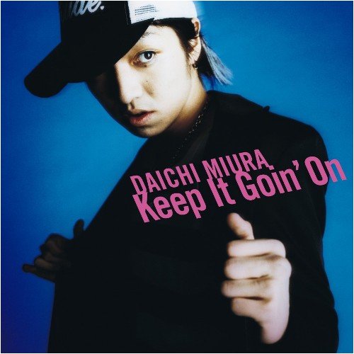 Keep It Goin’On [CD] 三浦大知