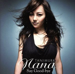Say Good-bye [CD] 谷村奈南