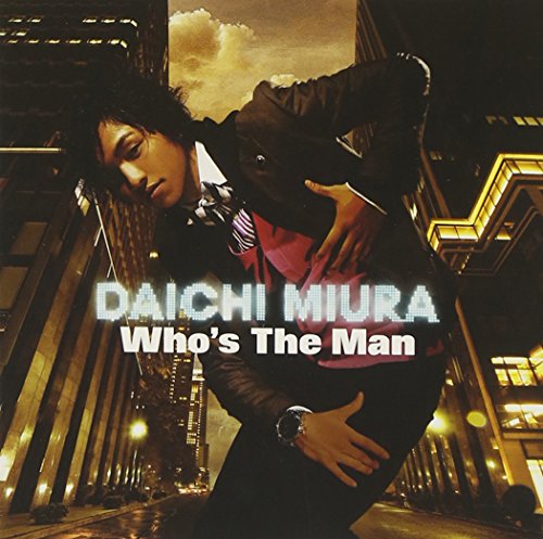 Who's The Man(DVD付) [CD] 三浦大知 COMA-CHI 千晴; KREVA