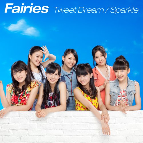 Tweet Dream/Sparkle (CD+DVD) [CD] Fairies