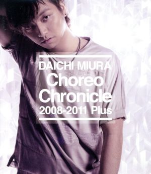 Choreo Chronicle 2008-2011 Plus (Blu-ray Disc) [Blu-ray]