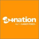 a+nation Vol.1~SUMMER POWER~ [CD] オムニバス DA PUMP MAX Every Little Thing TRF 倖田來未 安室奈美恵 浜崎あゆみ Do As Infinity m-flo; EXILE