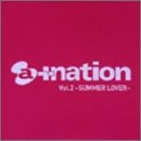 a+nation Vol.2~SUMMER LOVER~(CCCD) [CD] オムニバス 井手麻理子 浜崎あゆみ Do As Infinity EXILE m-flo BoA Every Little Thing DA PUMP hitomi; dream