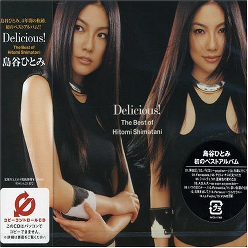 Delicious! ~The Best of Hitomi Shimatani~ (CCCD) [CD] 島谷ひとみ BOUNCEBACK 小幡英之 竹内まりや 松井五郎 大槻“KALTA”英宣 康珍化 村野直球 橋本淳 rom△ntic high; 酒井ミキオ