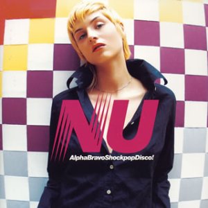 アルファ・ブラボ・ショックポップ・ディスコ(CCCD)(フラッシュプライス盤) [CD] NU