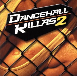 ダンスホール・キラー・2 [CD] オムニバス セシル ウォード21 ショーン・ポール ビーニ・マン&ザ・タクシー・ギャング カッティ・ランクス エレファント・マン チャカ・デマス&プライヤーズ ショーン・ポール&バニー・ラグス デボラ・グラスゴー; ホームT