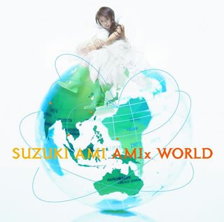 AMIx WORLD [CD] 鈴木亜美