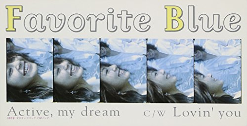 Active， my dream [CD] Favorite Blue
