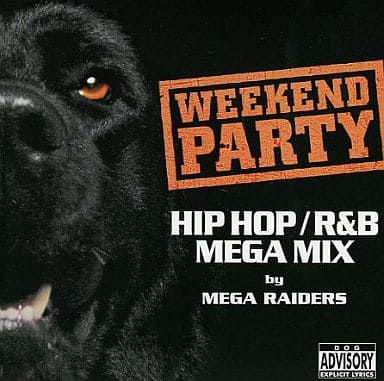 WEEKEND PARTY HIPHOP/R&B MEGA MIX by MEGA RAIDERS(CCCD) [CD] オムニバス カン・アー・ビス・マッシブ DJクラプト DJ L.B.R. コミュニティ・フィーチャリング・フォンダ・レイ NV V-スムーヴ&サージ・スナイパー スキルズ・ダ・スピナ クリントン・スパークス DJ AP; DJ LBR