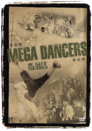 MEGA DANCERS~WE GOT SERVED~ [DVD] [DVD]