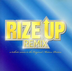 RIZE UP~the tribute remix~ [CD] オムニバス ロニシ マイク・アーロン メタカインド カズ・ギャンブル&Dr.J カズ・ギャンブル 1L モデレーション ピーター・マキャベリー; ライスタラ