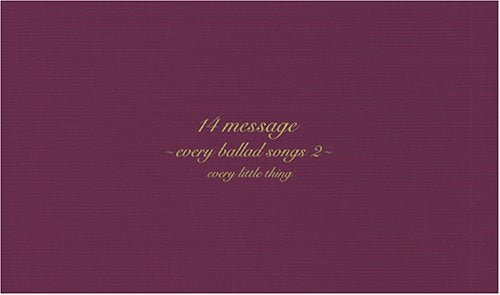 14 message ~every ballad songs 2~ (初回限定盤) [CD] Every Little Thing