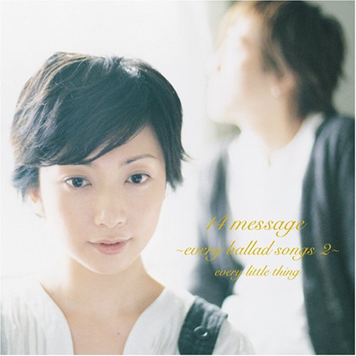 14 message ~every ballad songs 2~ [CD] Every Little Thing