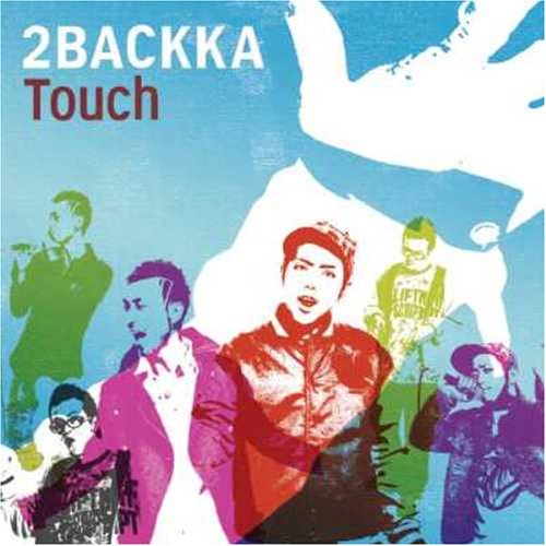 Touch(初回限定盤)(DVD付) [CD] 2BACKKA+mayula 2BACKKA+TOSHIMI WATANABE[TOKYO No.1 SOUL SET THE ZOOT16] 2BACKKA+BENNIE K; 2BACKKA