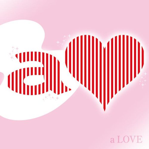 a LOVE(3ヶ月限定フラッシュプライス盤) [CD] オムニバス