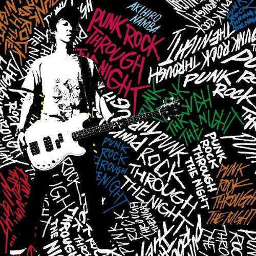 PUNK ROCK THROUGH THE NIGHT [CD] 難波章浩- AKIHIRO NAMBA-