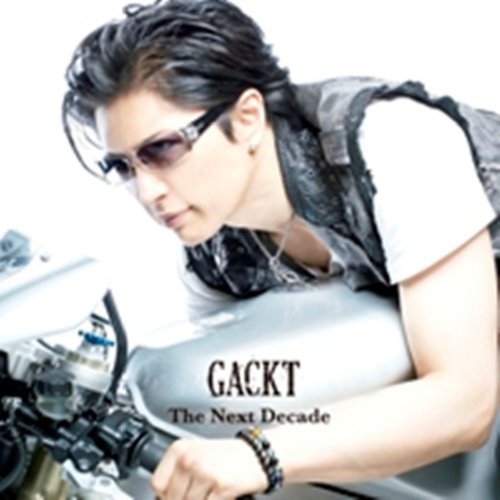 The Next Decade [CD] GACKT