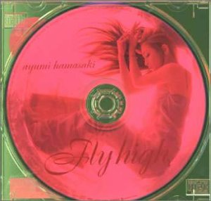 Fly high [CD] 浜崎あゆみ 浜崎あゆみ Ramdoubler HAL EBOMAN NAOKI ATSUMI Tomoyuki Asakawa SHARP BOYS 冬野竜彦 Hiroshi Watanabe Izumi “D・M・X” Miyazaki Shoji Ueda; 浜崎あゆみ