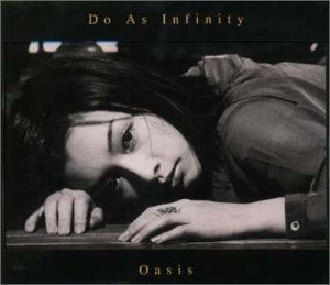 Oasis [CD] Do As Infinity、 D・A・I、 亀田誠治、 3SV、 井上鑑; Do As Infinity