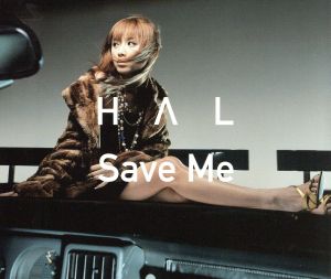Save Me [CD] H∧L H∧LNA DJ TURBO; “D.M.X” Miyazaki