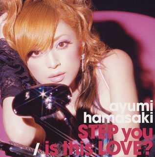 STEP you/is this LOVE [CD] 浜崎あゆみ ayumi hamasaki CMJK H∧L; 浜崎あゆみ