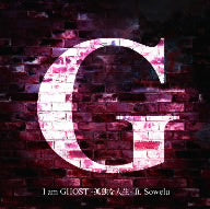 I am GHOST -孤独な人生- ft. Sowelu【初回限定生産盤】 [CD] G; Sowelu