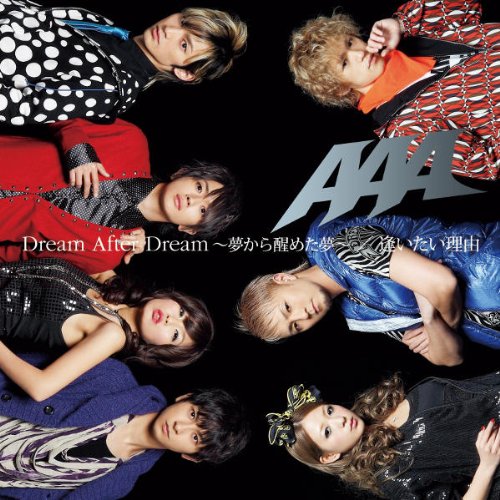 Dream After Dream ~夢から醒めた夢~/逢いたい理由 [CD] AAA