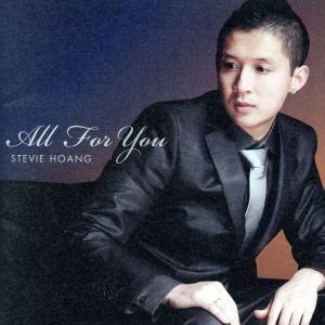 All For You [CD] スティーヴィー・ホアン