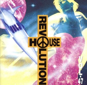 ハウス・レボリューション (47) [CD] オムニバス タックティックス ファンキー・ドリー RittZ リック カドック ジョン・ロビンソン 155TH・ストリート DJポール・エルスタック デザイア; ドクター・ジェイ