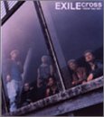 Cross~never say die~(CCCD) [CD] EXILE、 Kenn Kato、 Kazuhiro Hara、 813、 KOUTAROU.A; EXILE