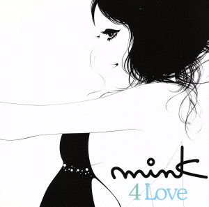 4 Love [CD] mink